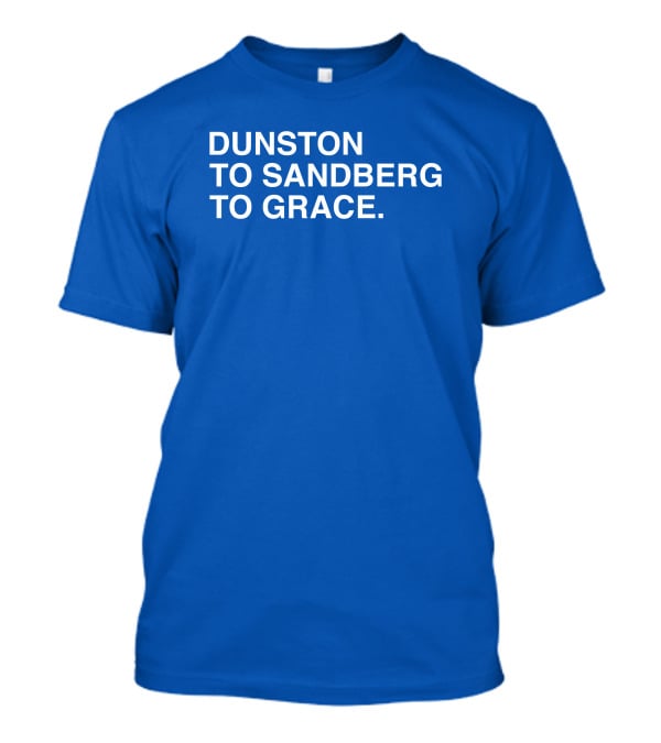 Duston To Sandberg To Grace Iconic Baseball Trio T-Shirt