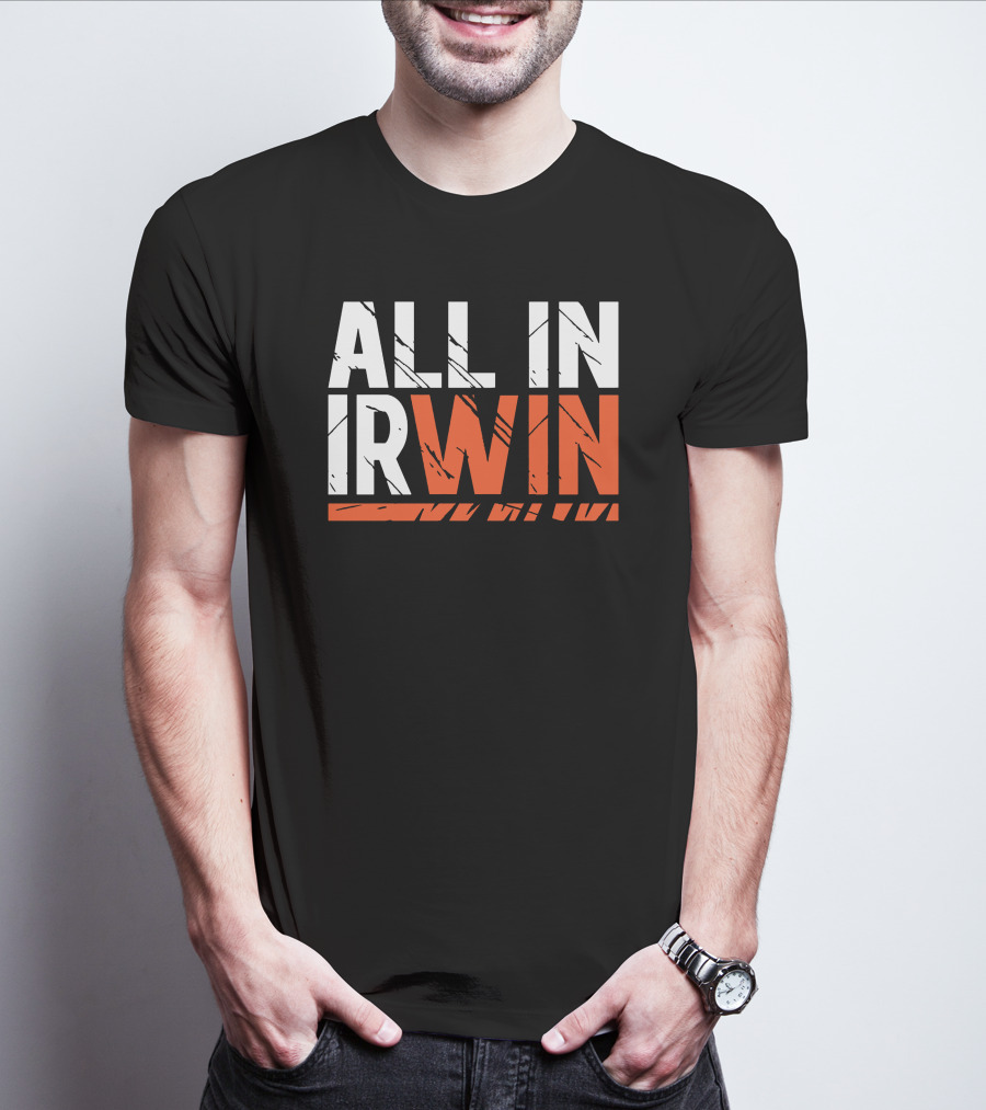 WIN All In Irwin T-Shirt