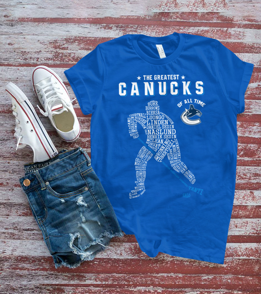 The Greatest Canucks Of All Time T-Shirt