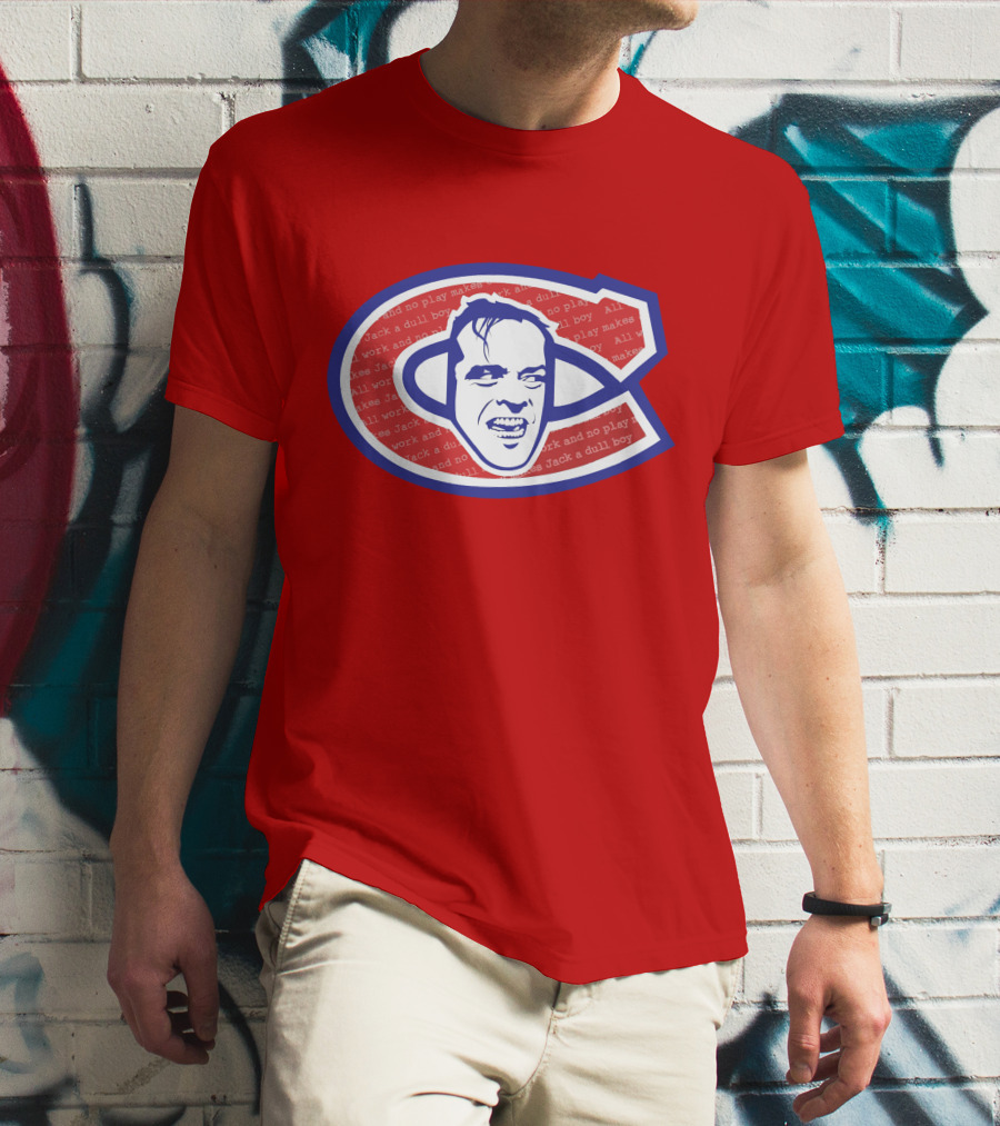 Heeeeres Johnny Montreal Jack Torrance NHL All Work And No Play Makes Jack A Dull Boy T-Shirt