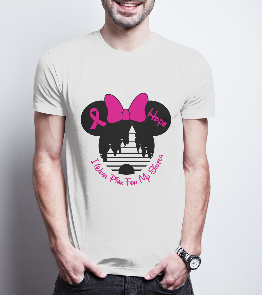 I Wear Pink For My Sister Hope Ribbon Castle Minnie Mouse Bow T-Shirt