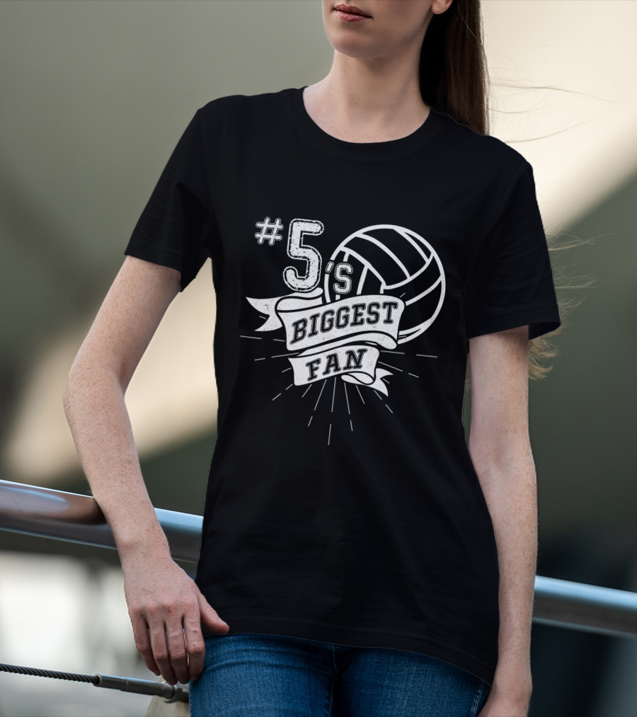 5's Biggest Fan Volleyball T-Shirt