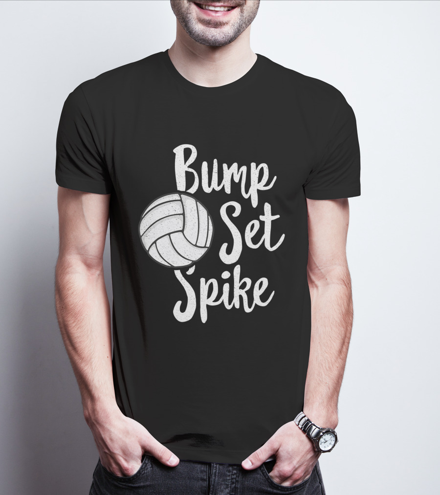 Bump Set Spike Volleyball Player Team Spiker Enthusiast T-Shirt
