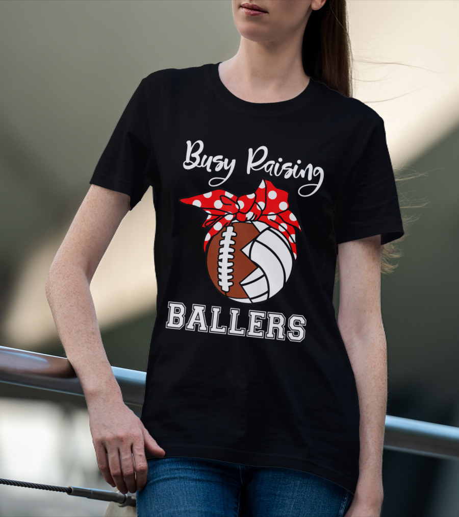 Busy Raising Ballers Football Volleyball Funny Polka Dot Bow T-Shirt