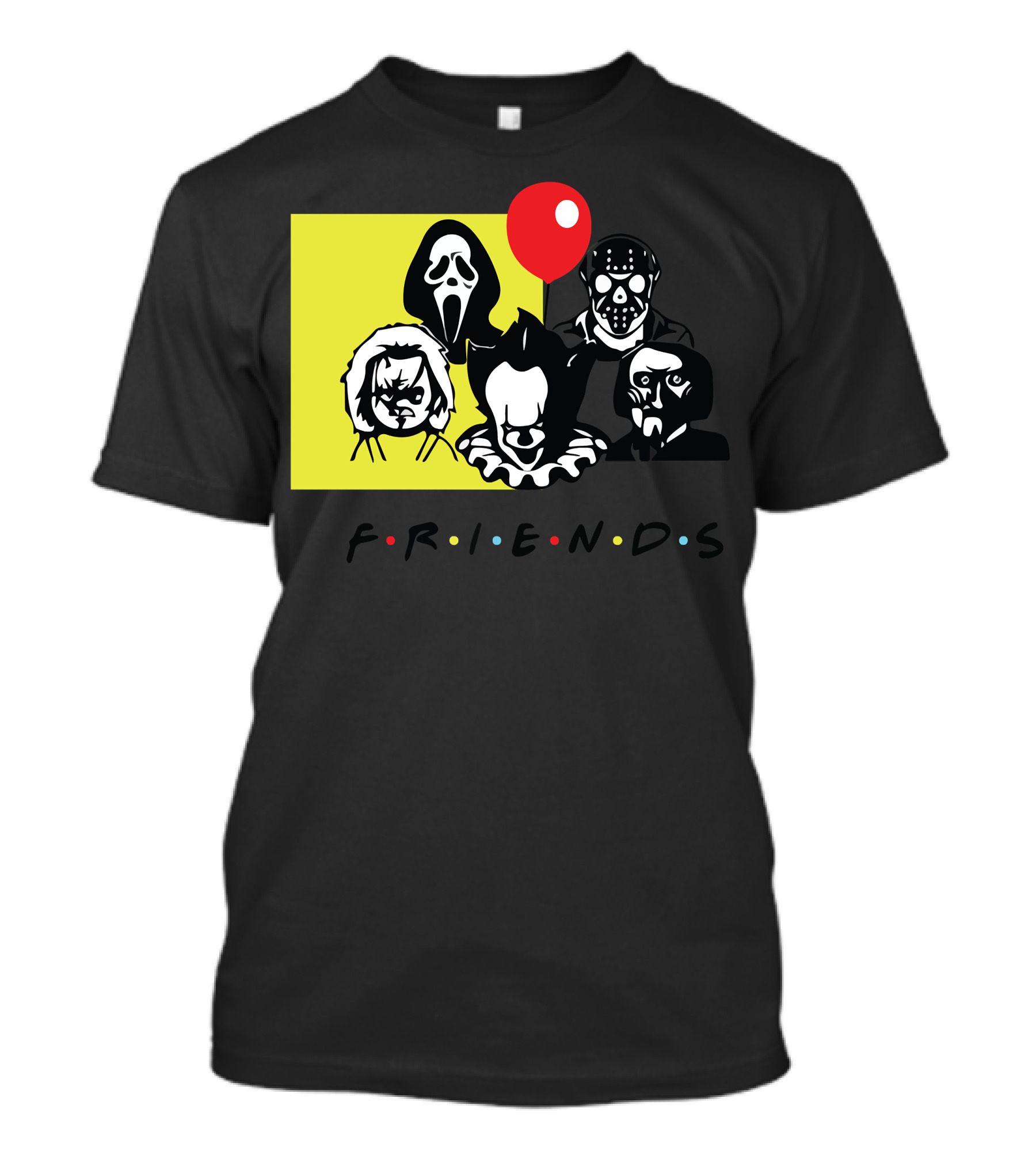 Friends Ghostface Chucky Pennywise Jason Freddy T-Shirt