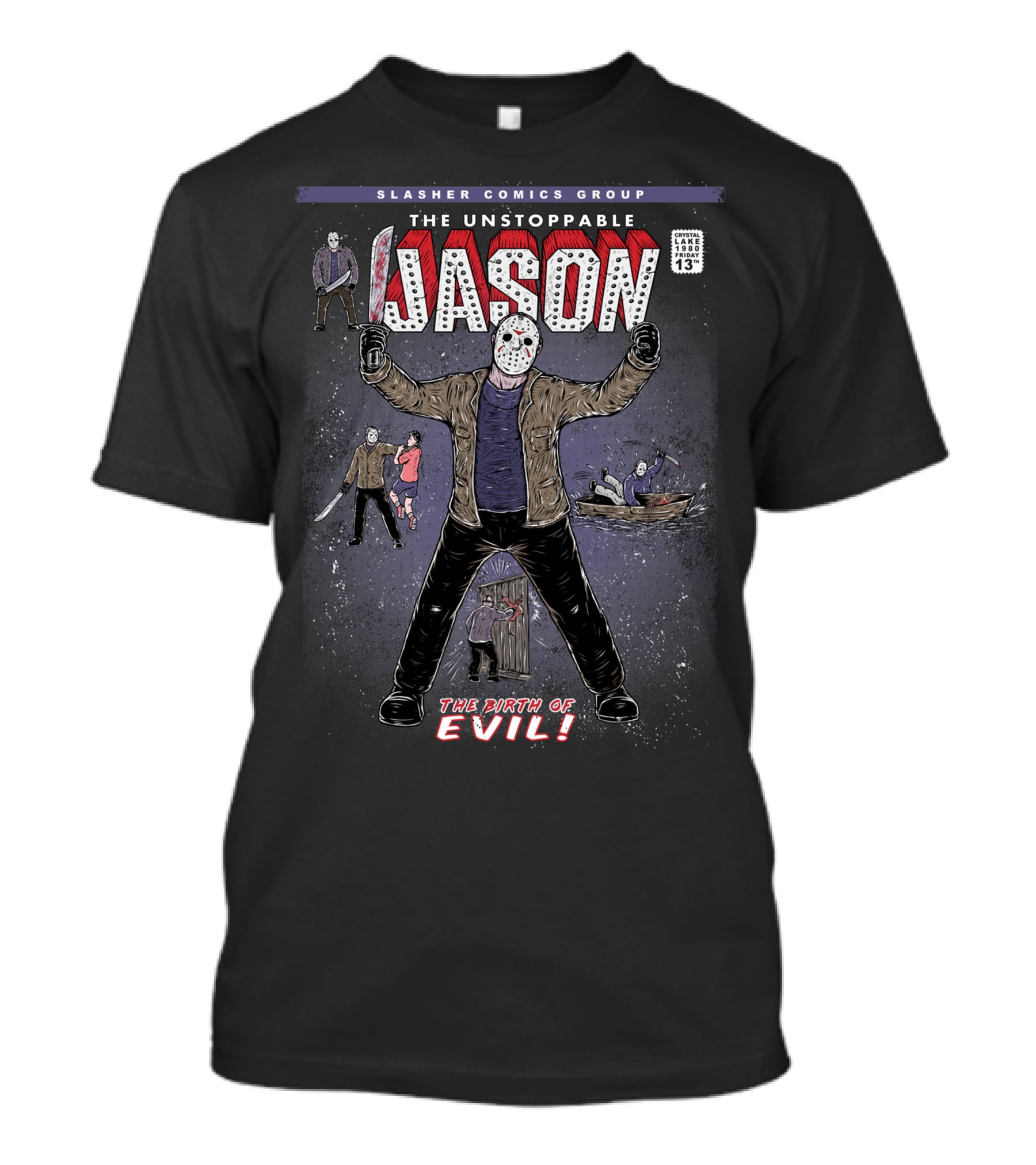 SLASHER COMICS GROUP THE UNSTOPPABLE JASON THE BIRTH OF EVIL T-Shirt