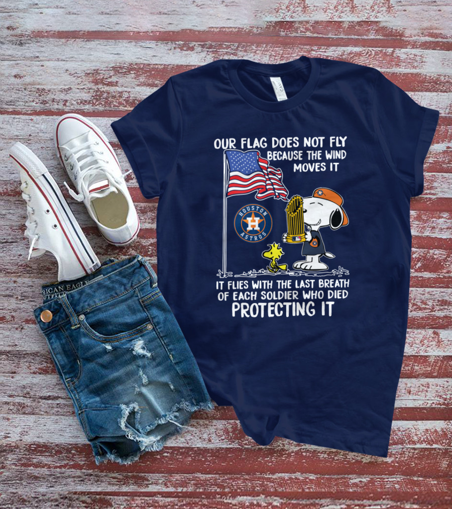 Our Flag Does Not Fly Houston Astros Snoop Protecting It T-Shirt