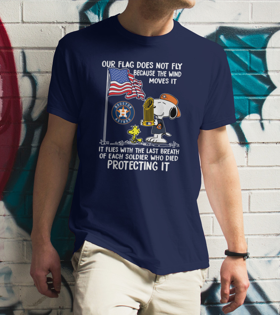 Our Flag Does Not Fly Houston Astros Snoop Protecting It T-Shirt