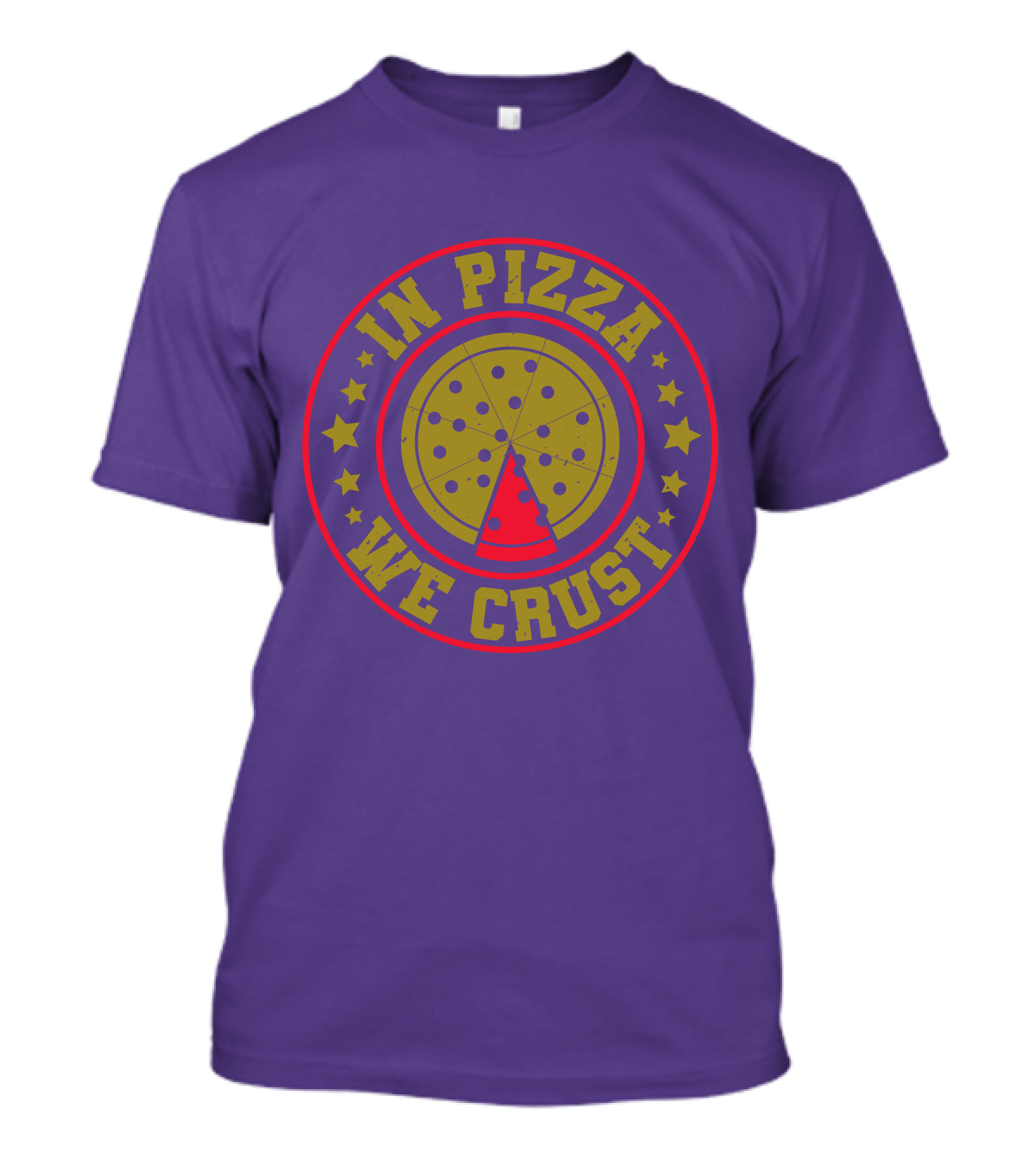 In Pizza We Crust Star-Circle Slice T-Shirt
