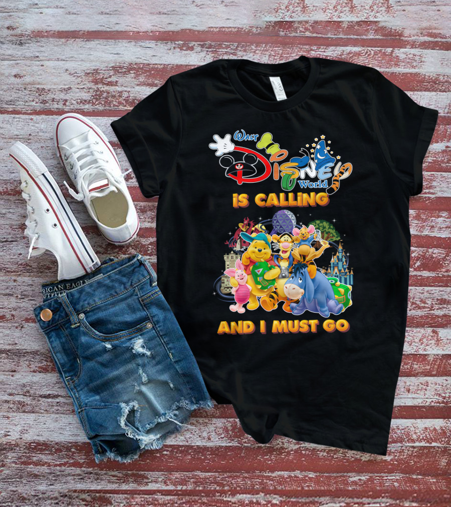 Walt Disney World Is Calling And I Must Go Wine The Pooh T-Shirt