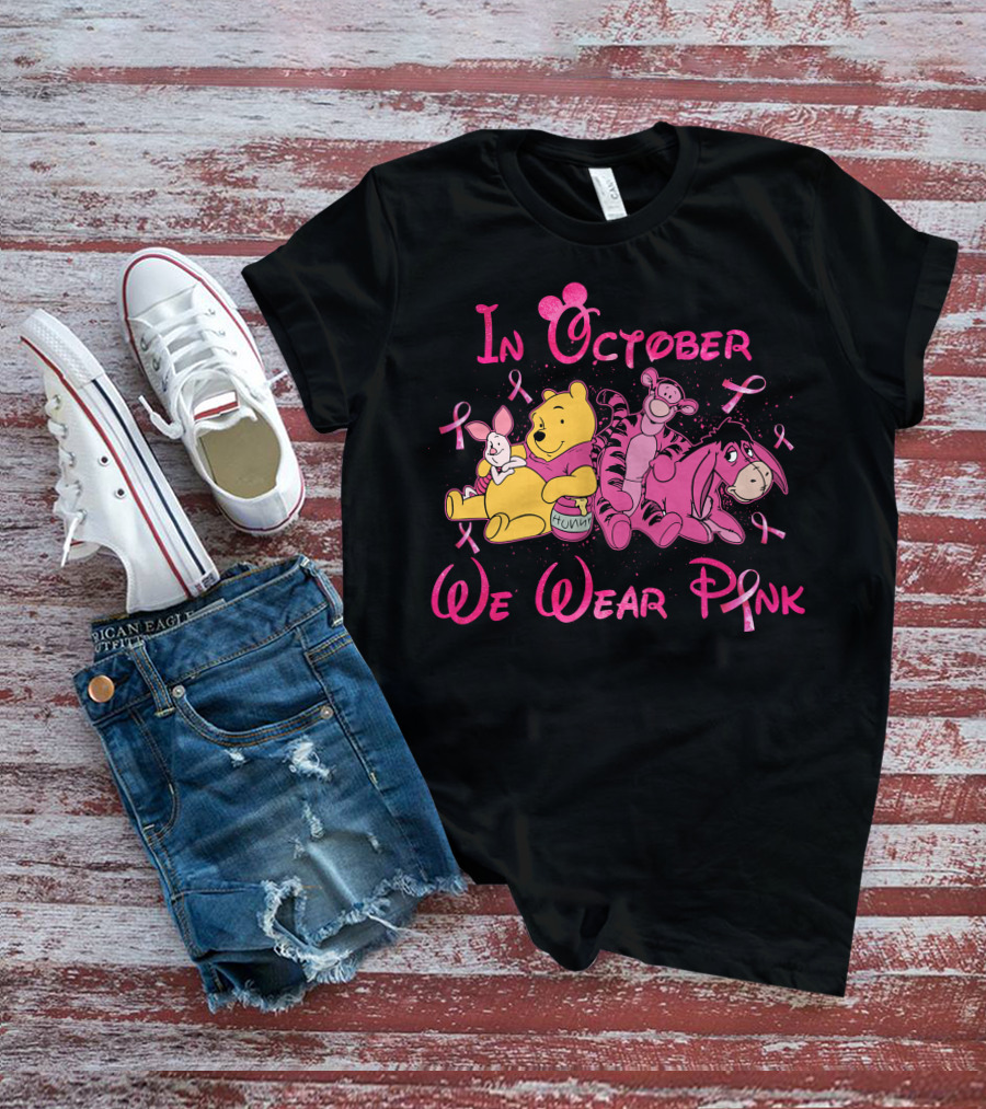 In October We Wear Pink Winnie The Pooh T-Shirt