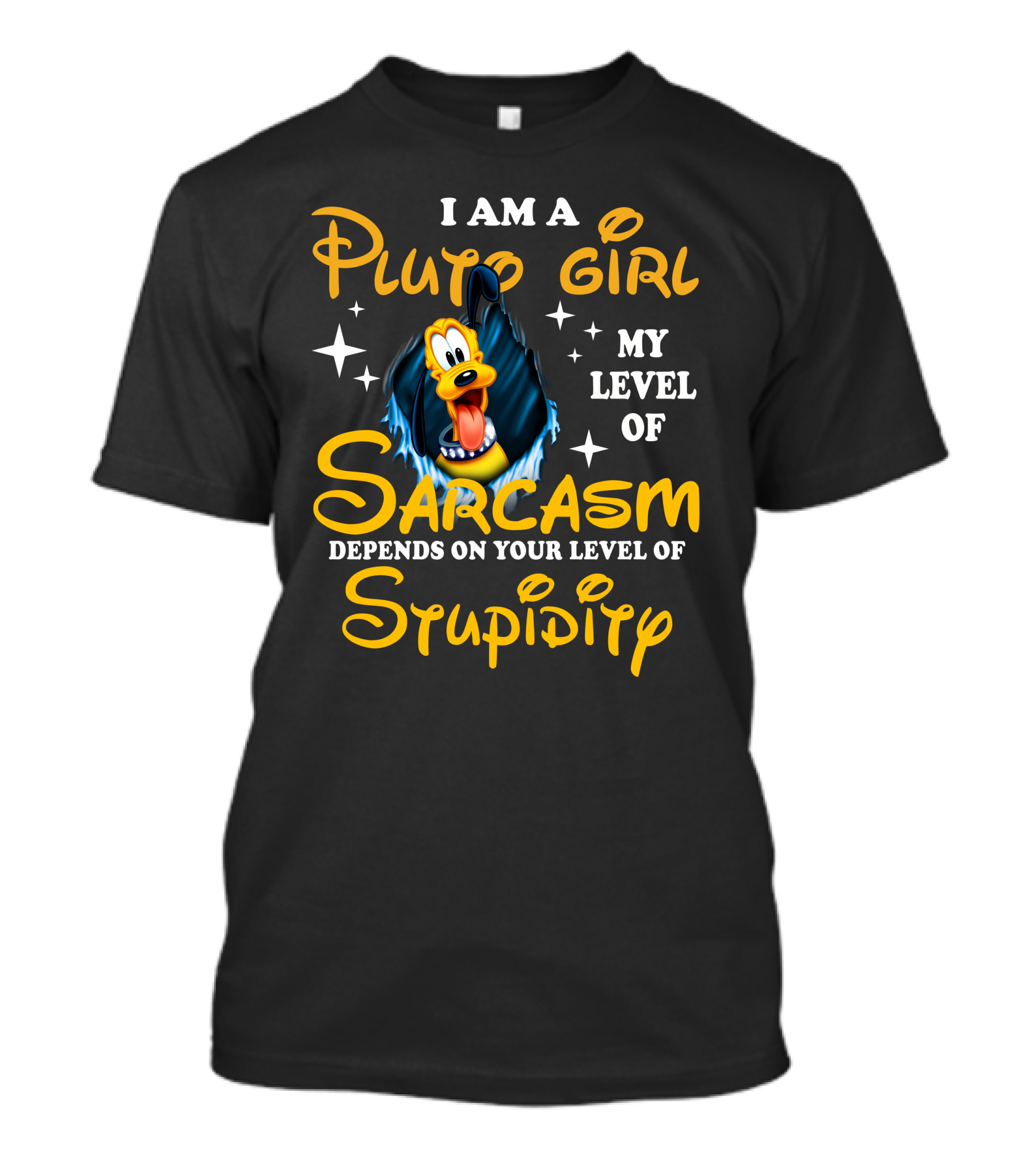 I Am A Pluto Girl My Level Of Sarcasm Depends On Your Level Of Stupidity T-Shirt