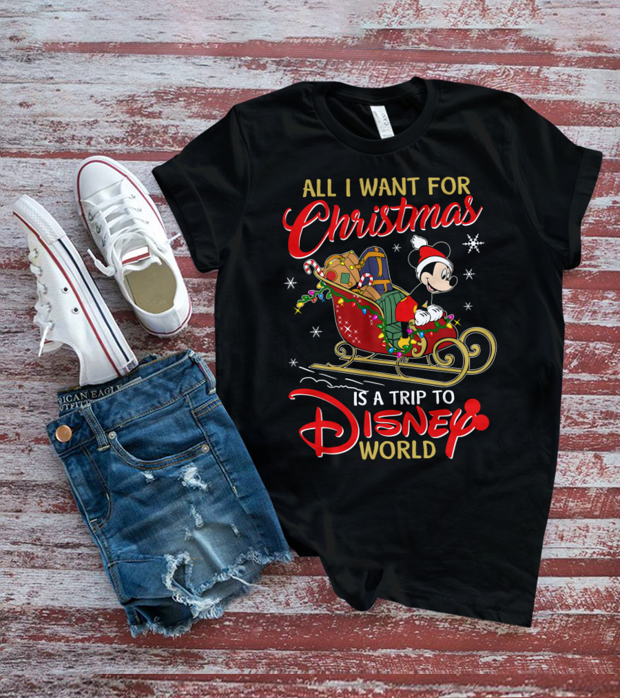 All I Want For Christmas Is A Trip To Disney World Mickey Sleigh T-Shirt