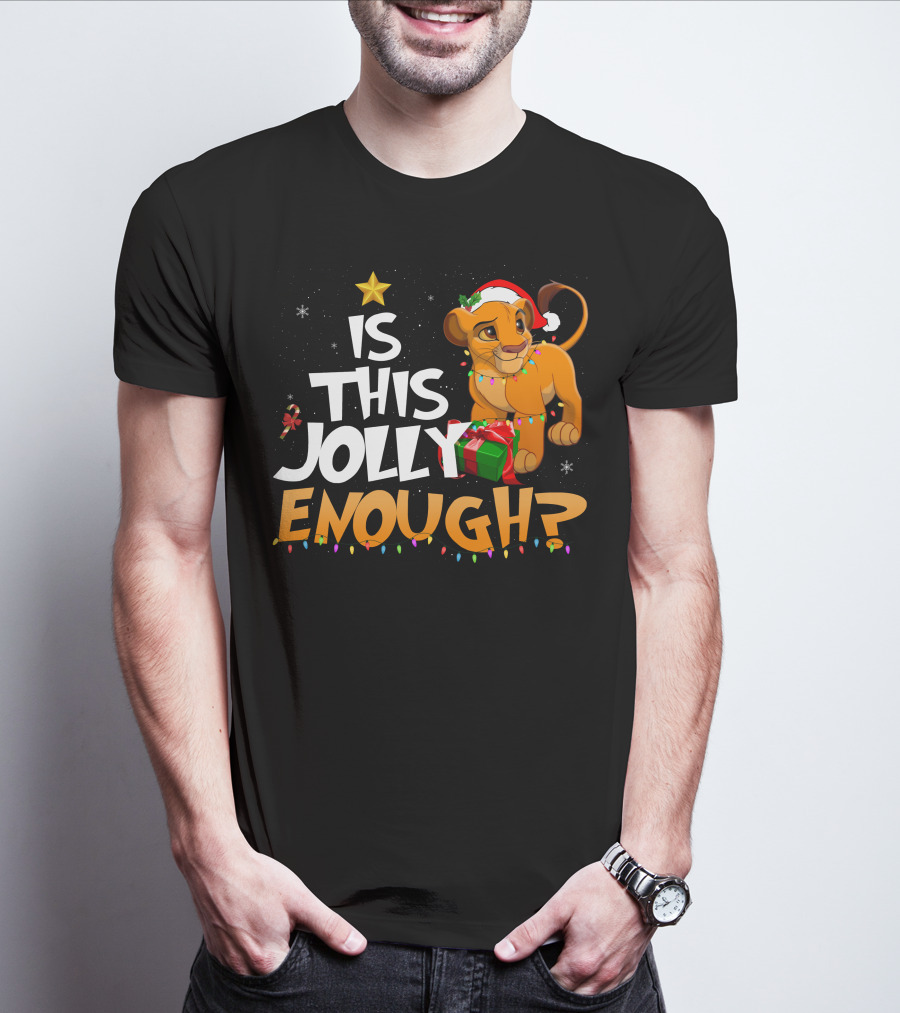 Is This Jolly Enough Simba Christmas Santa Hat T-Shirt