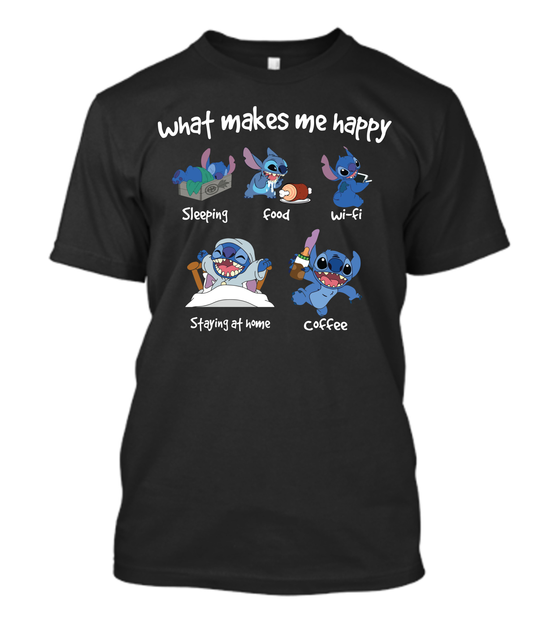 What Makes Me Happy Stitch Sleeping Food Wi-Fi Staying At Home Coffee T-Shirt