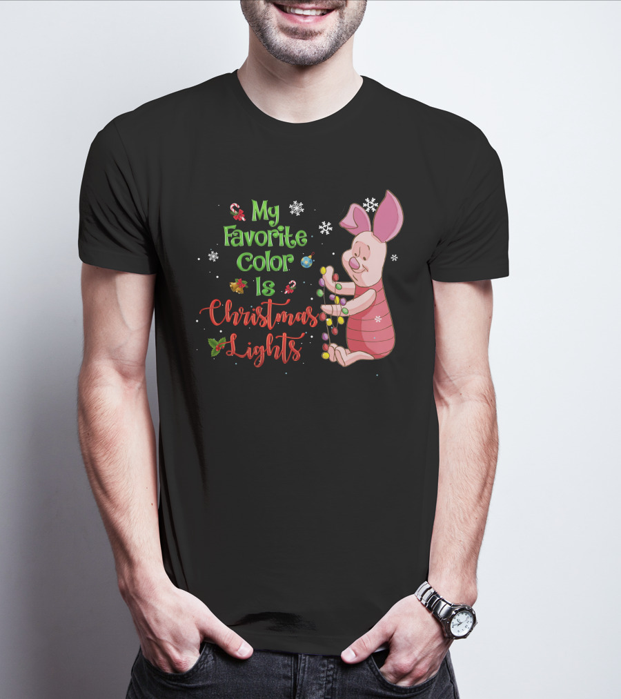 My Favorite Color Is Christmas Lights Piglet T-Shirt