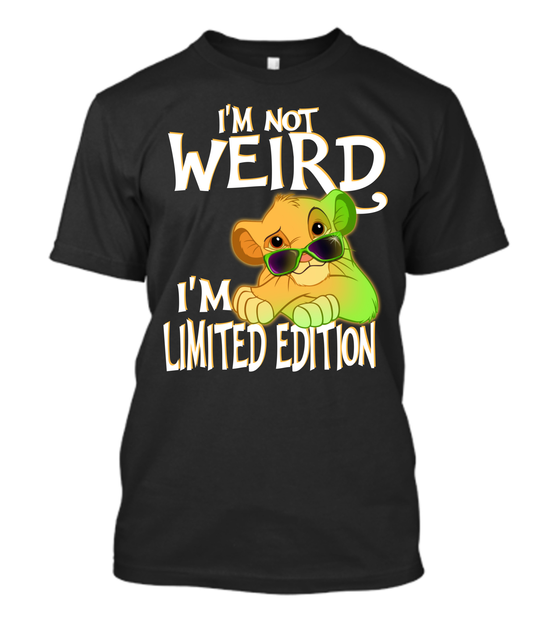 I'm Not Weird I'm Simba With Sunglasses T-Shirt