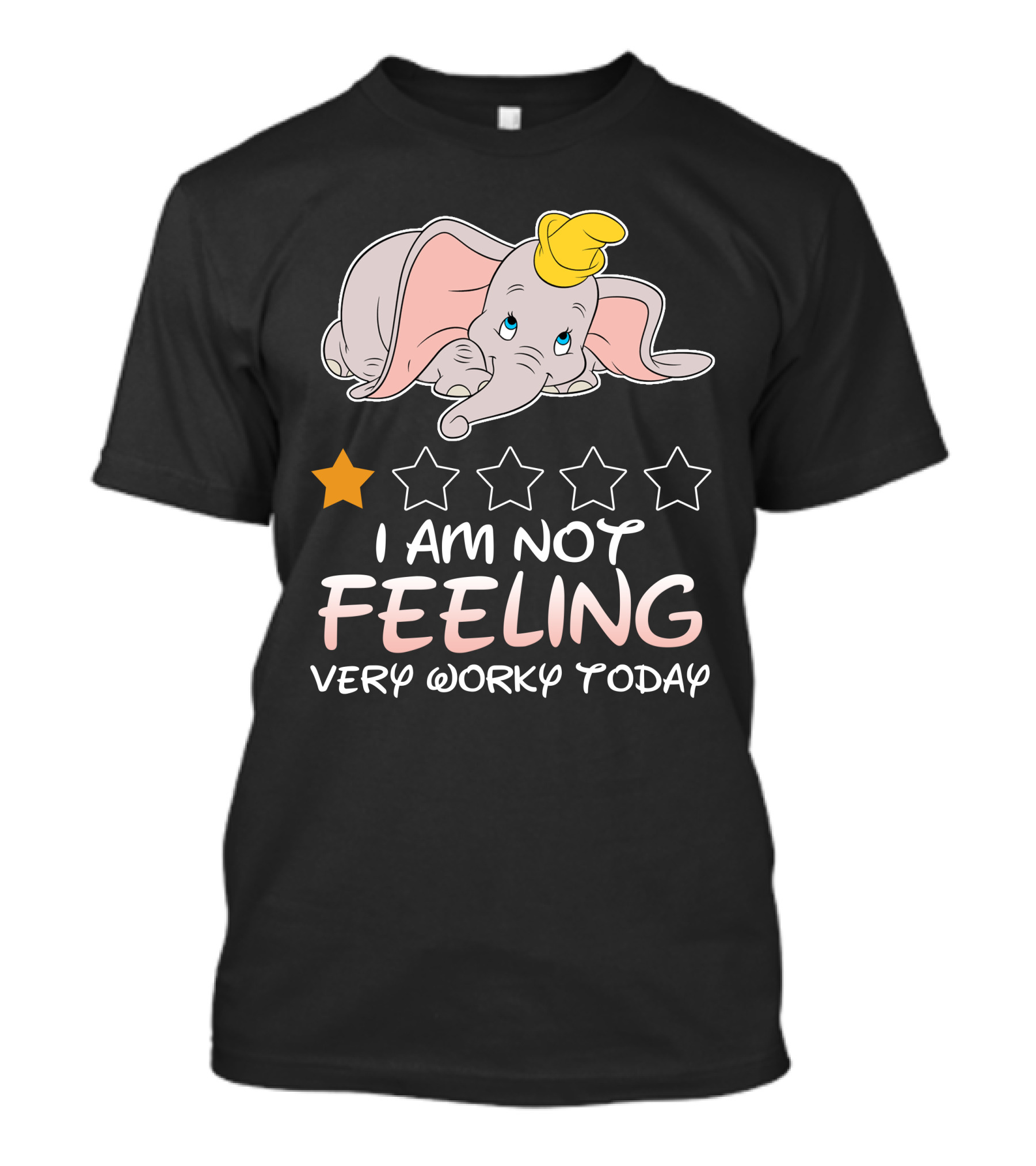 Dumbo One Star I Am Not Feeling Very Worky Today T-Shirt