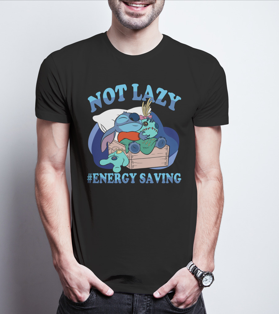 Not Lazy #Energy Saving Stitch Pillow Sleep T-Shirt