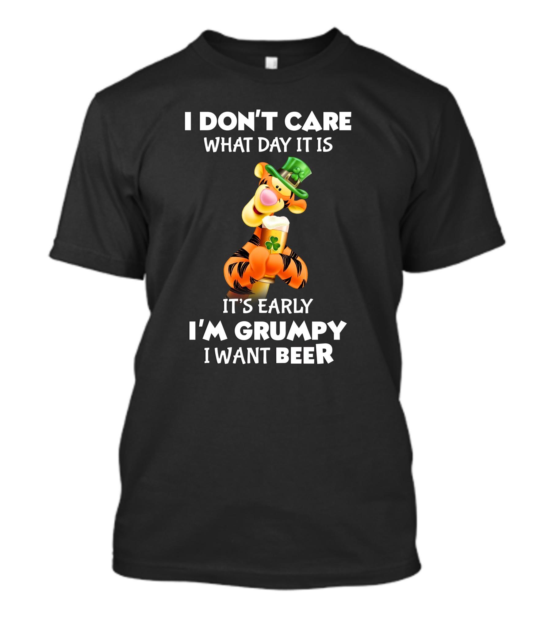 I Don't Care What Day It Is Tigger It's Early I'm Grumpy I Want Beer T-Shirt