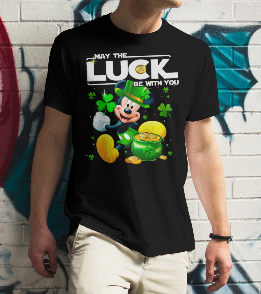 May The Luck Be With You Mickey T-Shirt