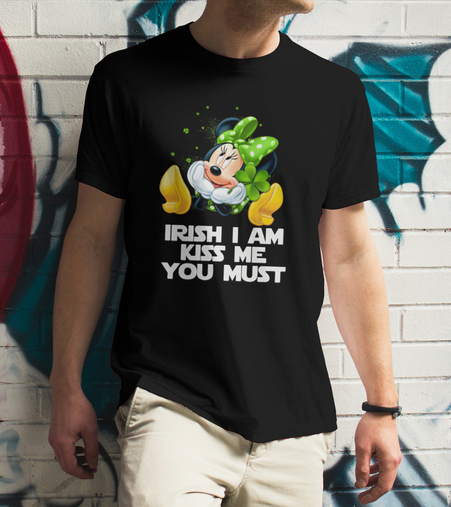 Minnie Irish I Am Kiss Me You Must T-Shirt