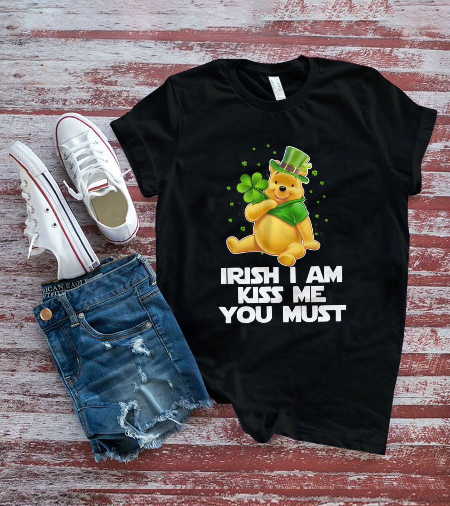 Irish I Am Kiss Me You Must Pooh St. Patrick's Day T-Shirt