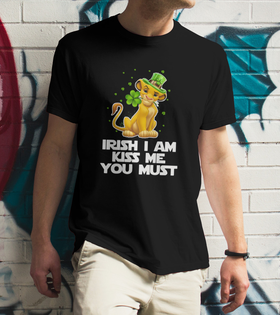 Irish I Am Kiss Me You Must Simba T-Shirt