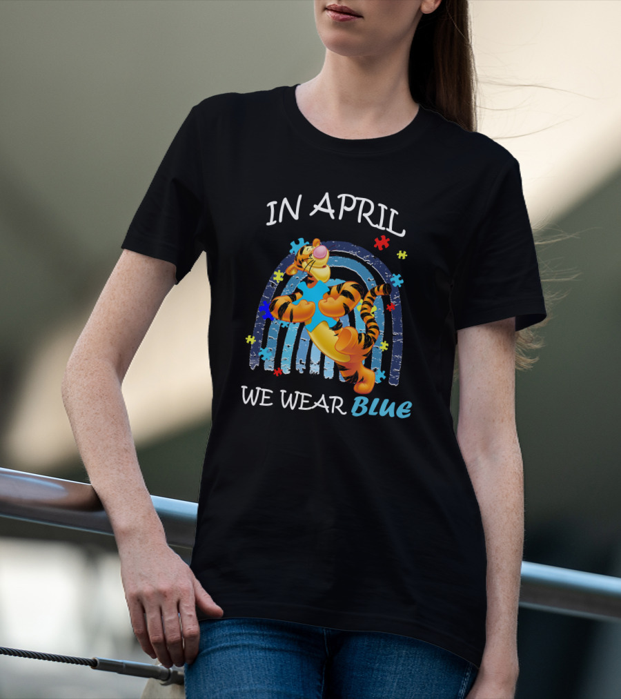 In April We Wear Blue Tigger Autism Awareness T-Shirt