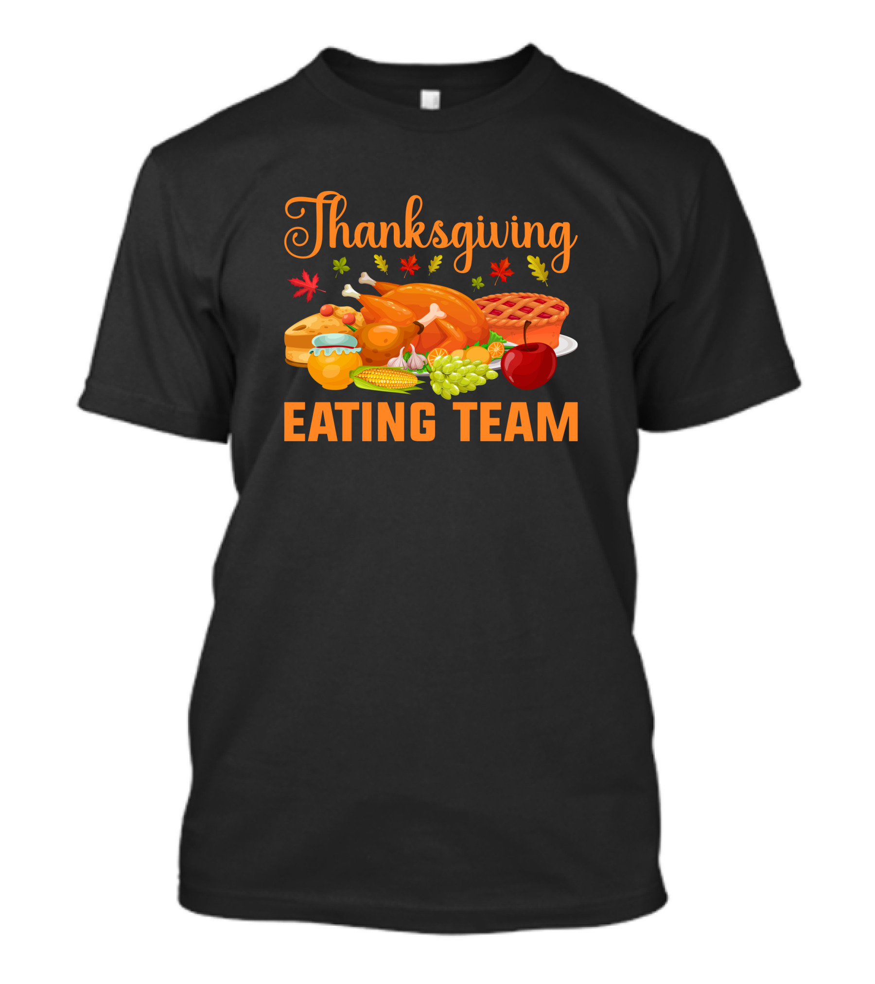 Thanksgiving Feast Eating Team Turkey Pie Corn Apple Grapes Leaves T-Shirt