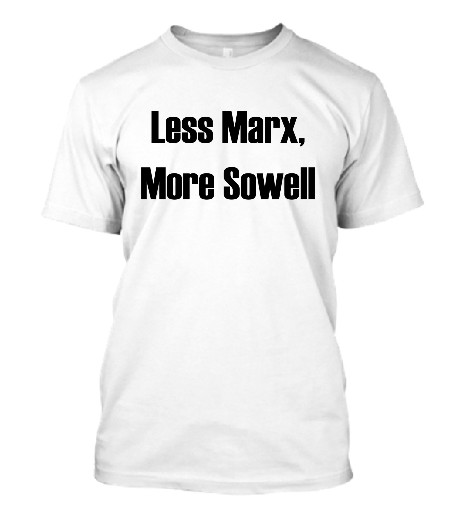 Liberal Not Lefty Less Marx More Sowell T-Shirt