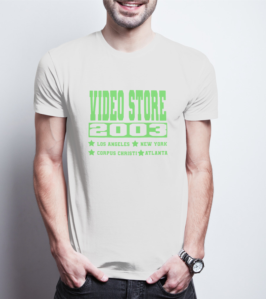 VIDEO STORE 2003 LOS ANGELES NEW YORK CORPUS CHRISTI ATLANTA T-Shirt
