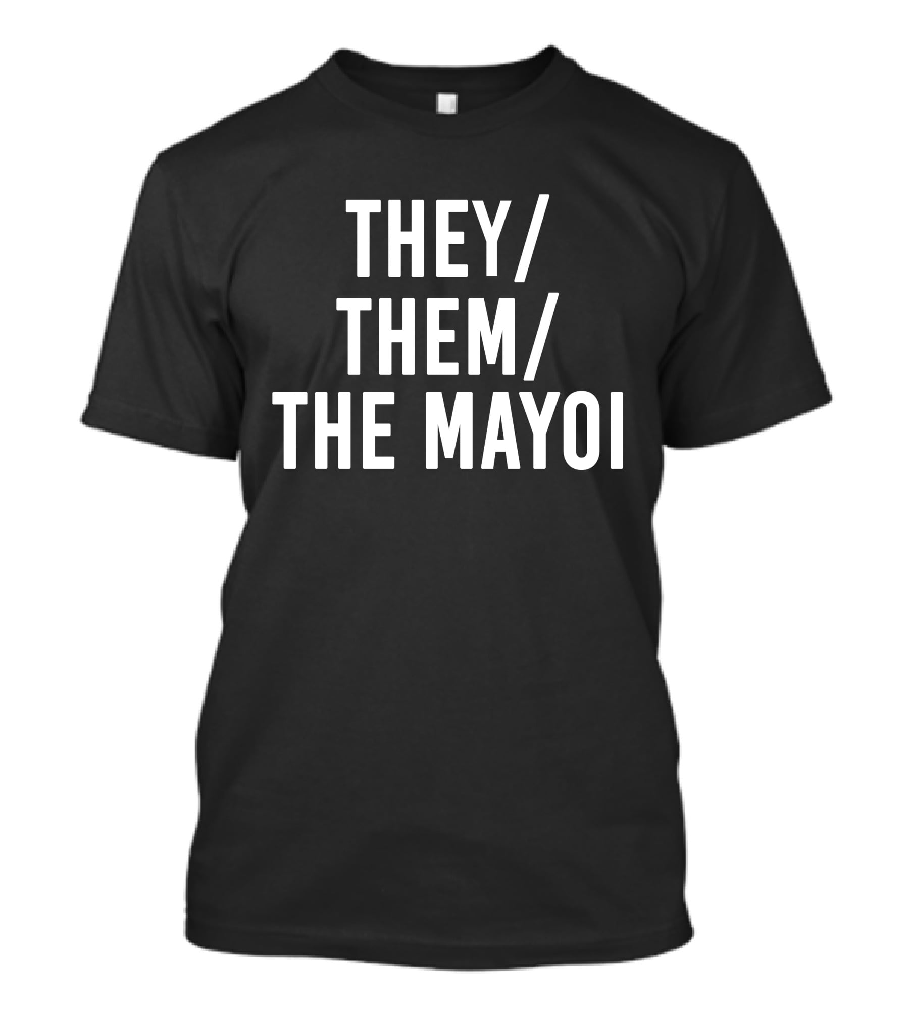 International Pronouns Day They Them The Mayoi T-Shirt