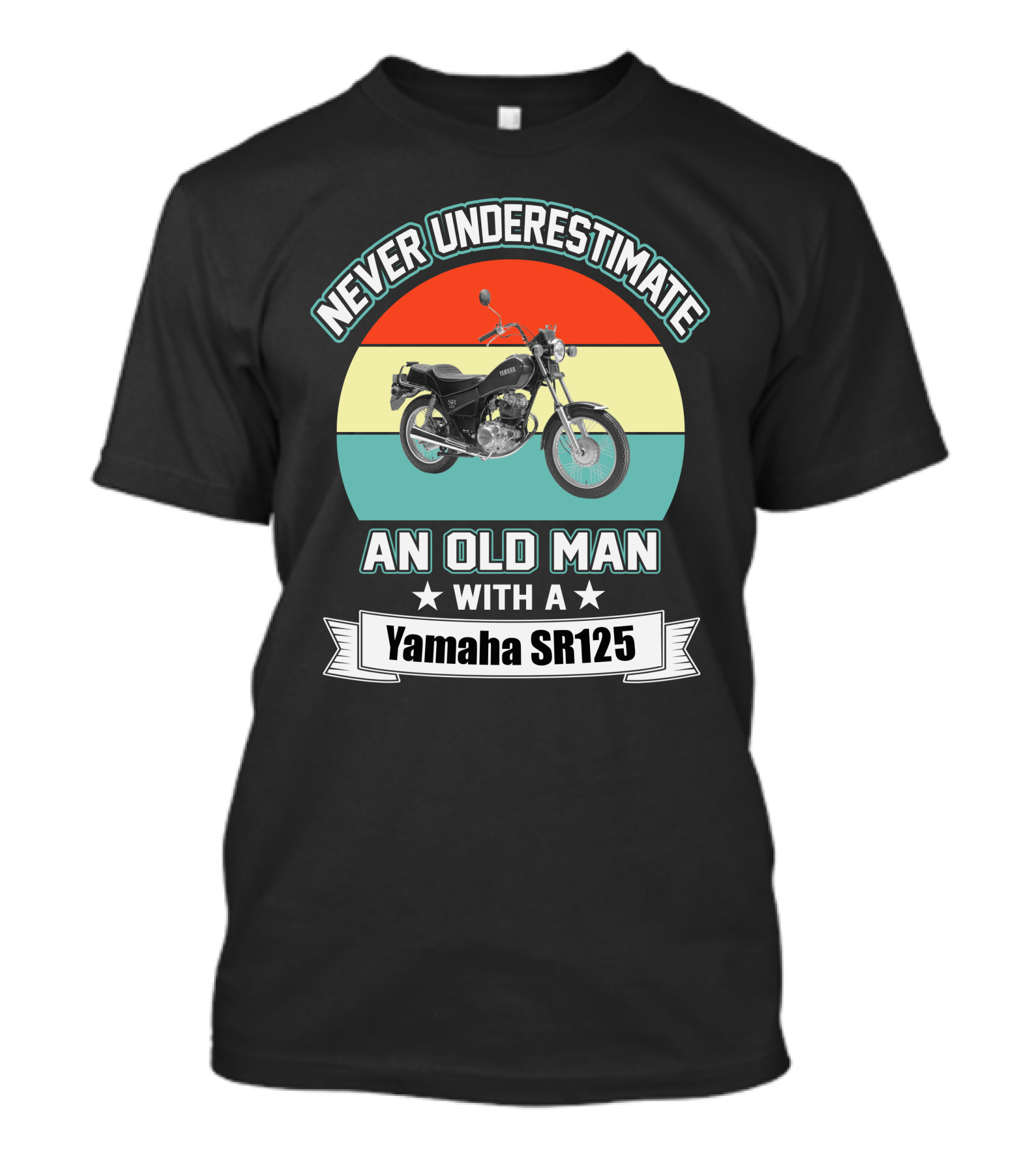 Never Underestimate An Old Man With A Yamaha SR125 T-Shirt