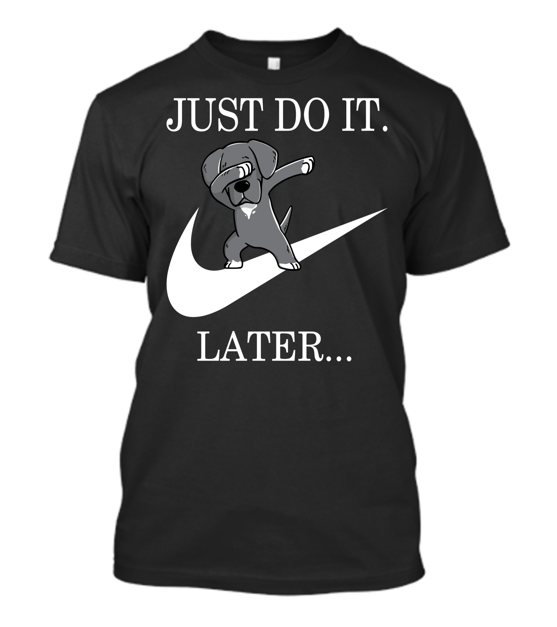 Just Do It Later Dabbing Great Dane T-Shirt