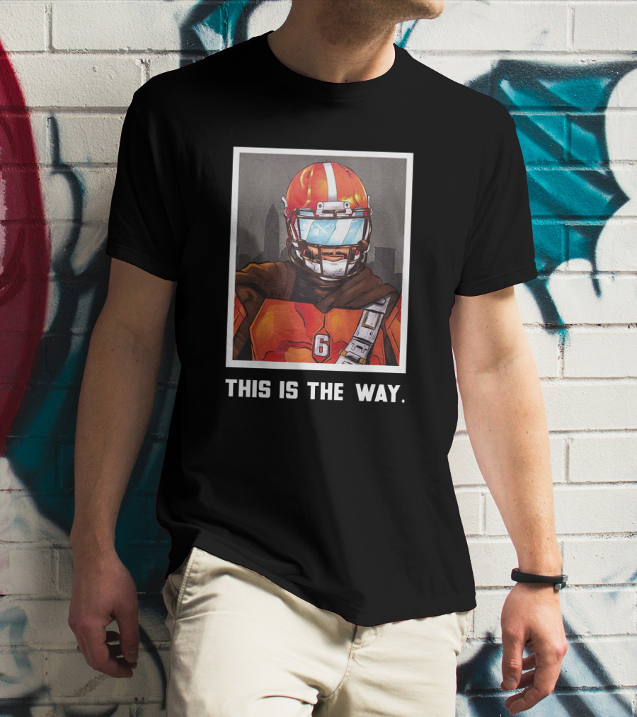 Bigplay Store Baker Mayfield Nick Pedone This Is The Way 6 Football Mandalorian Crossover T-Shirt