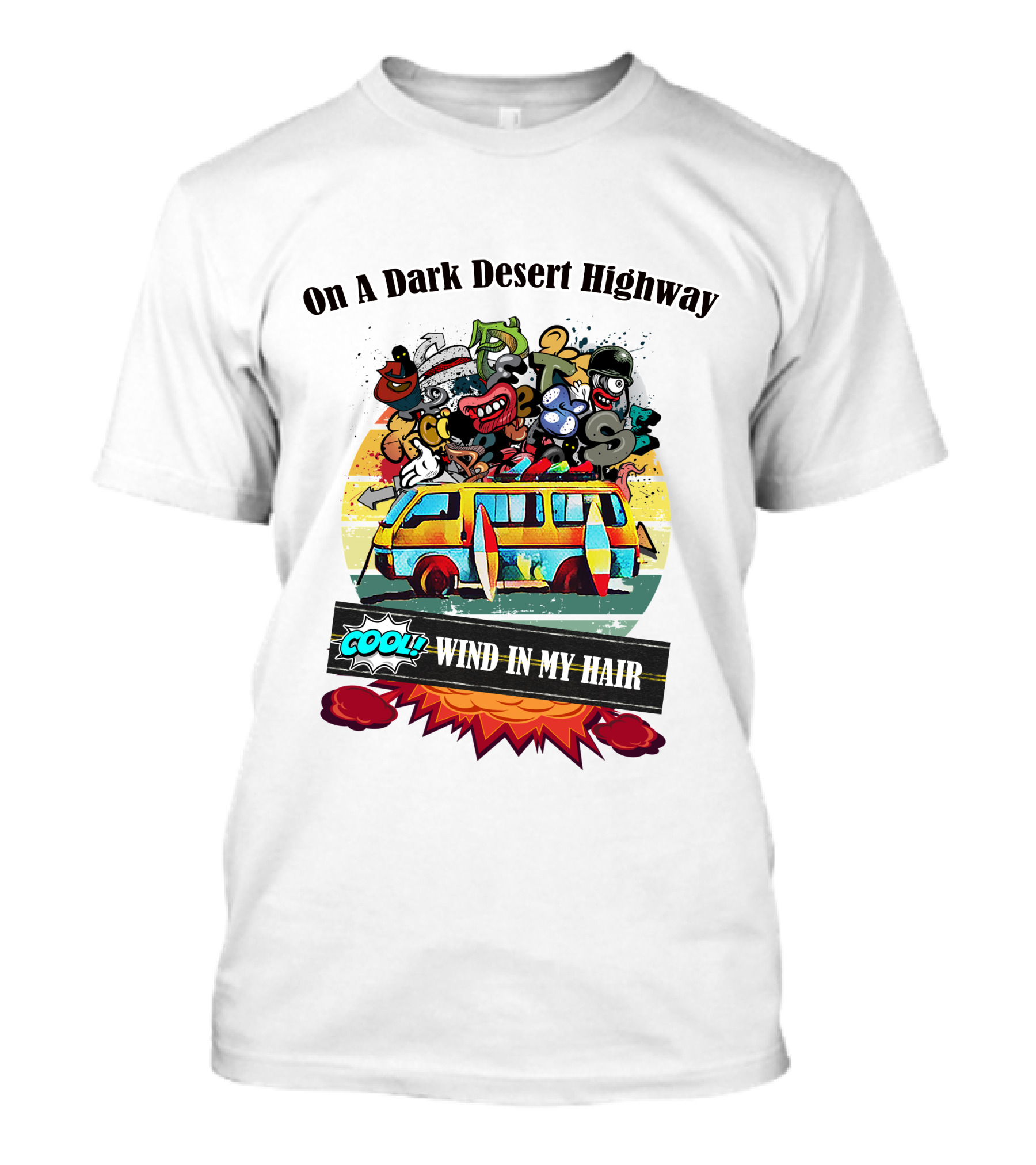 On A Dark Desert Highway Cool Wind In My Hair Retro Bus Cartoon T-Shirt