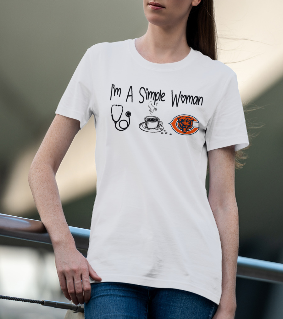 I'm A Simple Woman Stethoscope Coffee Chicago Bears T-Shirt