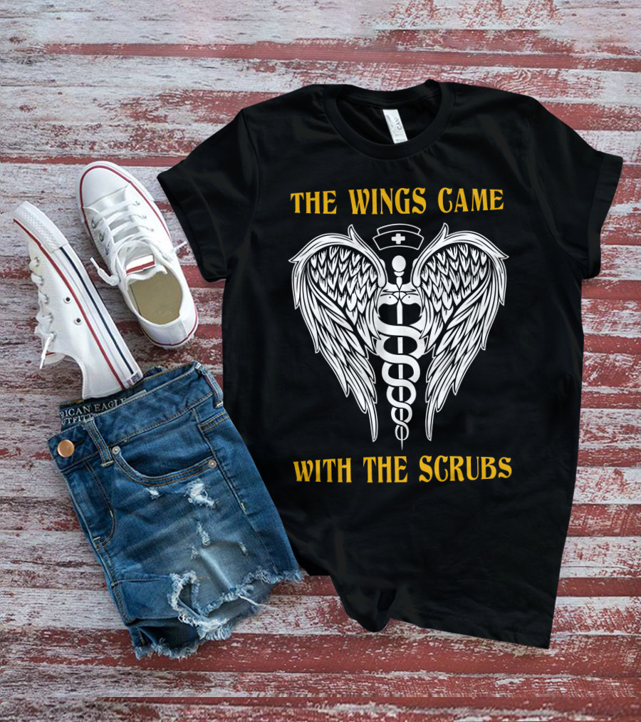 THE WINGS CAME WITH THE SCRUBS Caduceus Nurse Wings T-Shirt