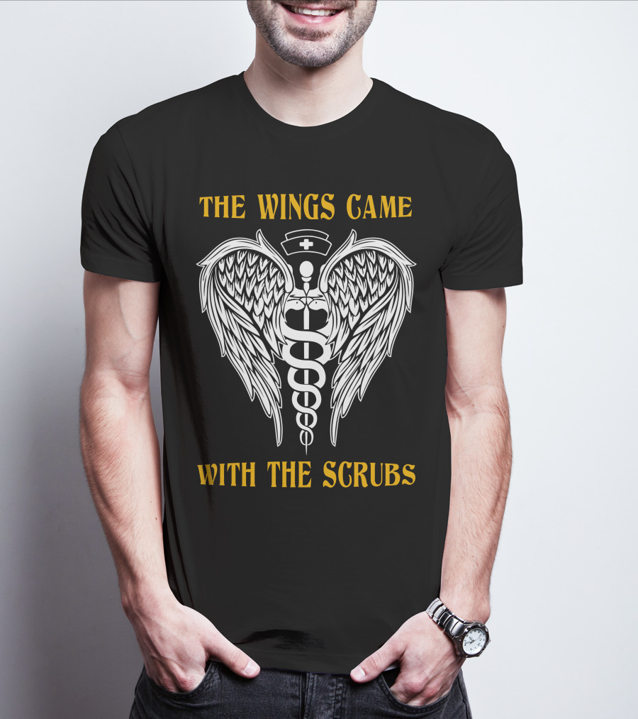 THE WINGS CAME WITH THE SCRUBS Caduceus Nurse Wings T-Shirt
