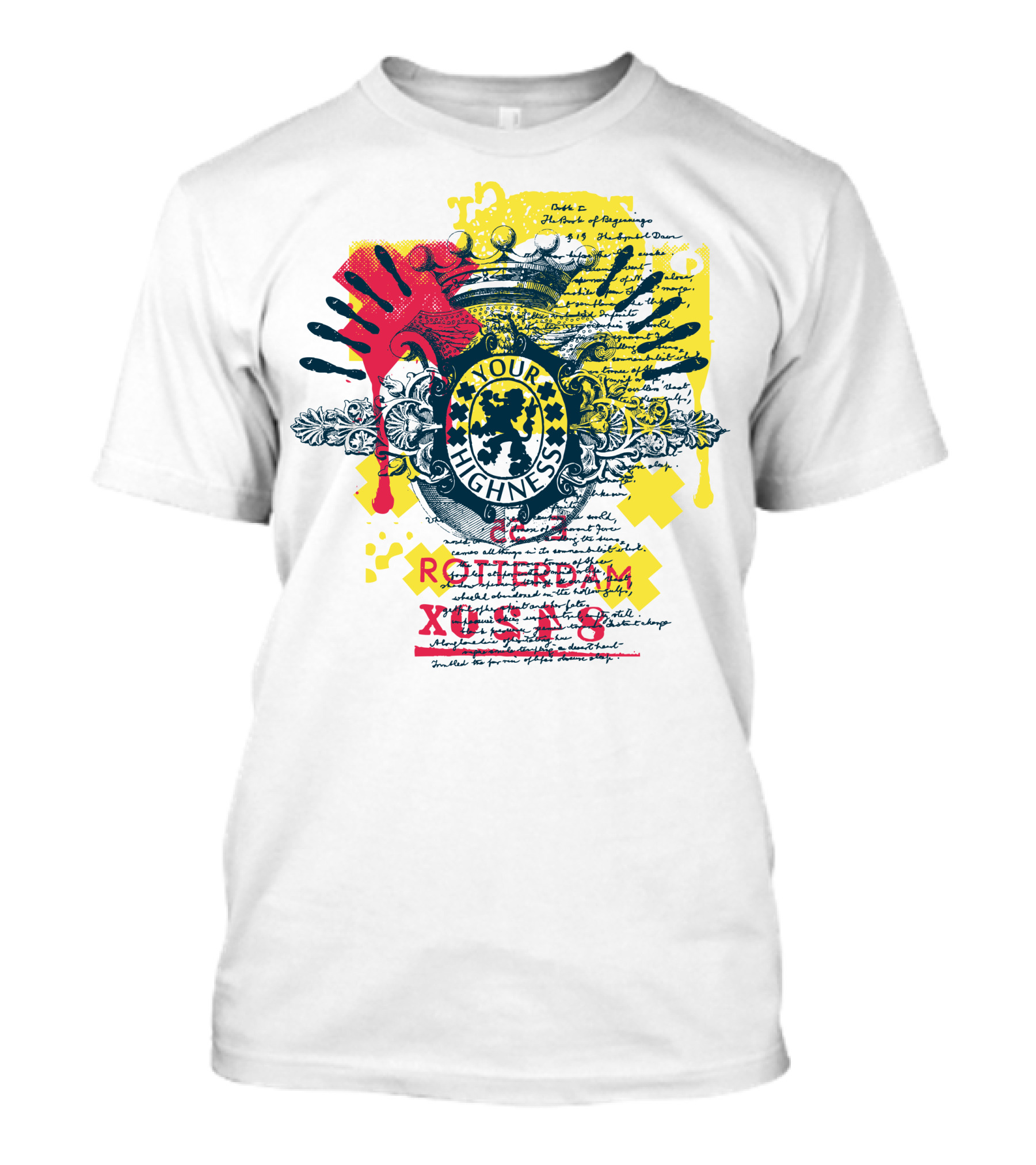 Your Highness Rotterdam XUSA8 Message From The King T-Shirt