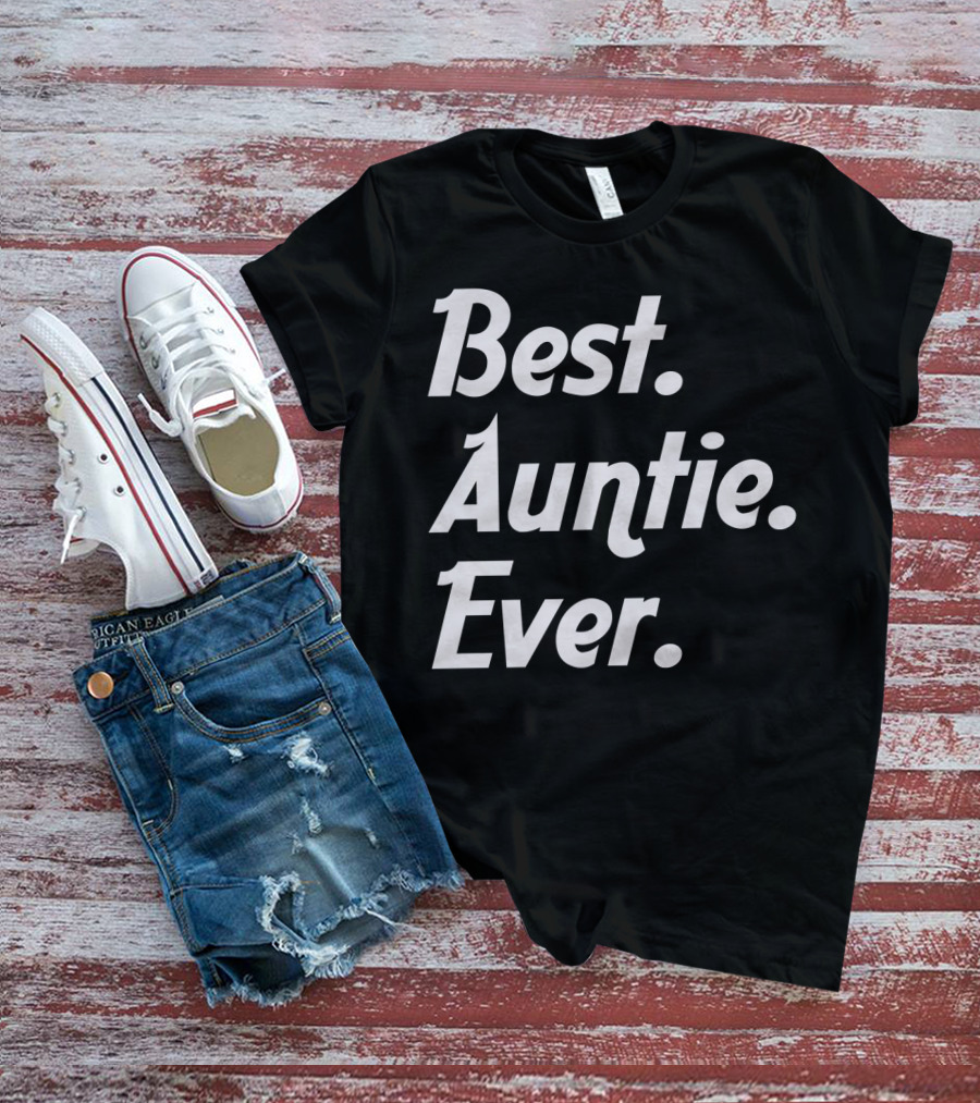 Best Auntie Ever T-Shirt