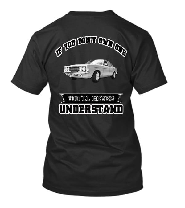If You Don't Own One You'll Never Understand Mk3 Cortina Fanatics T-Shirt
