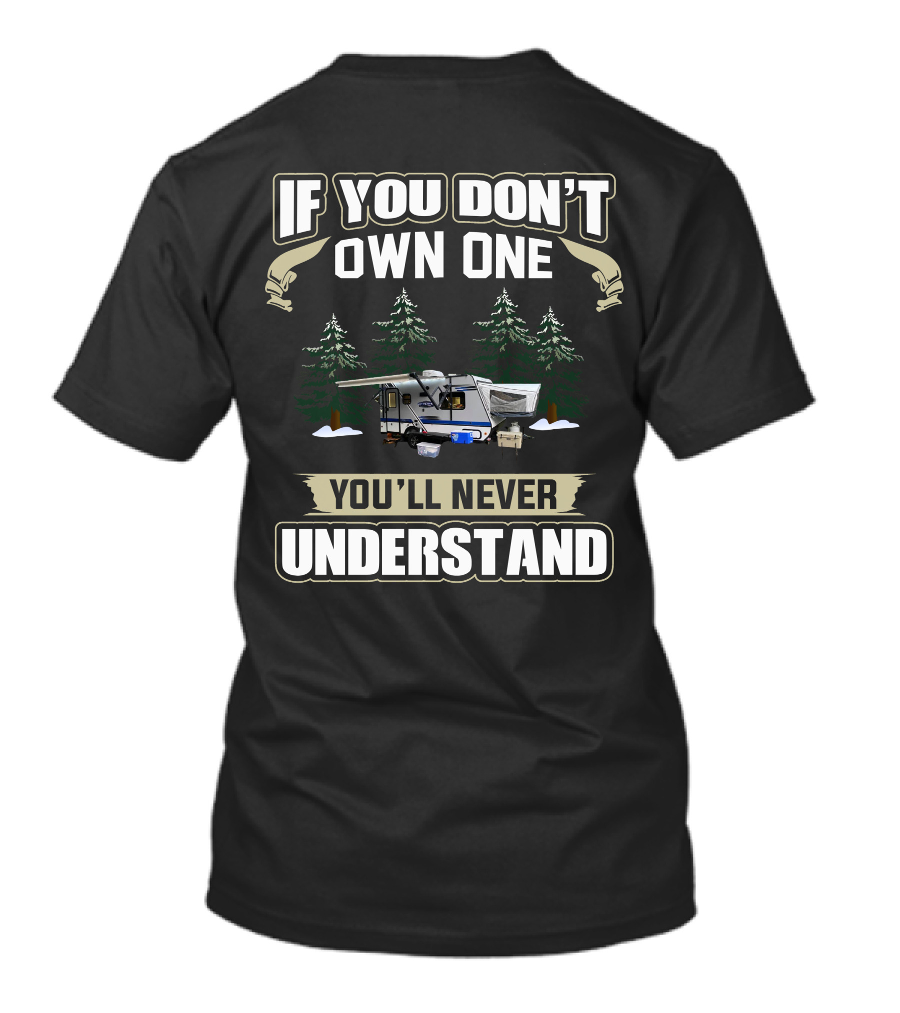 If You Don't Own One You'll Never Understand Jayco Hybrid T-Shirt