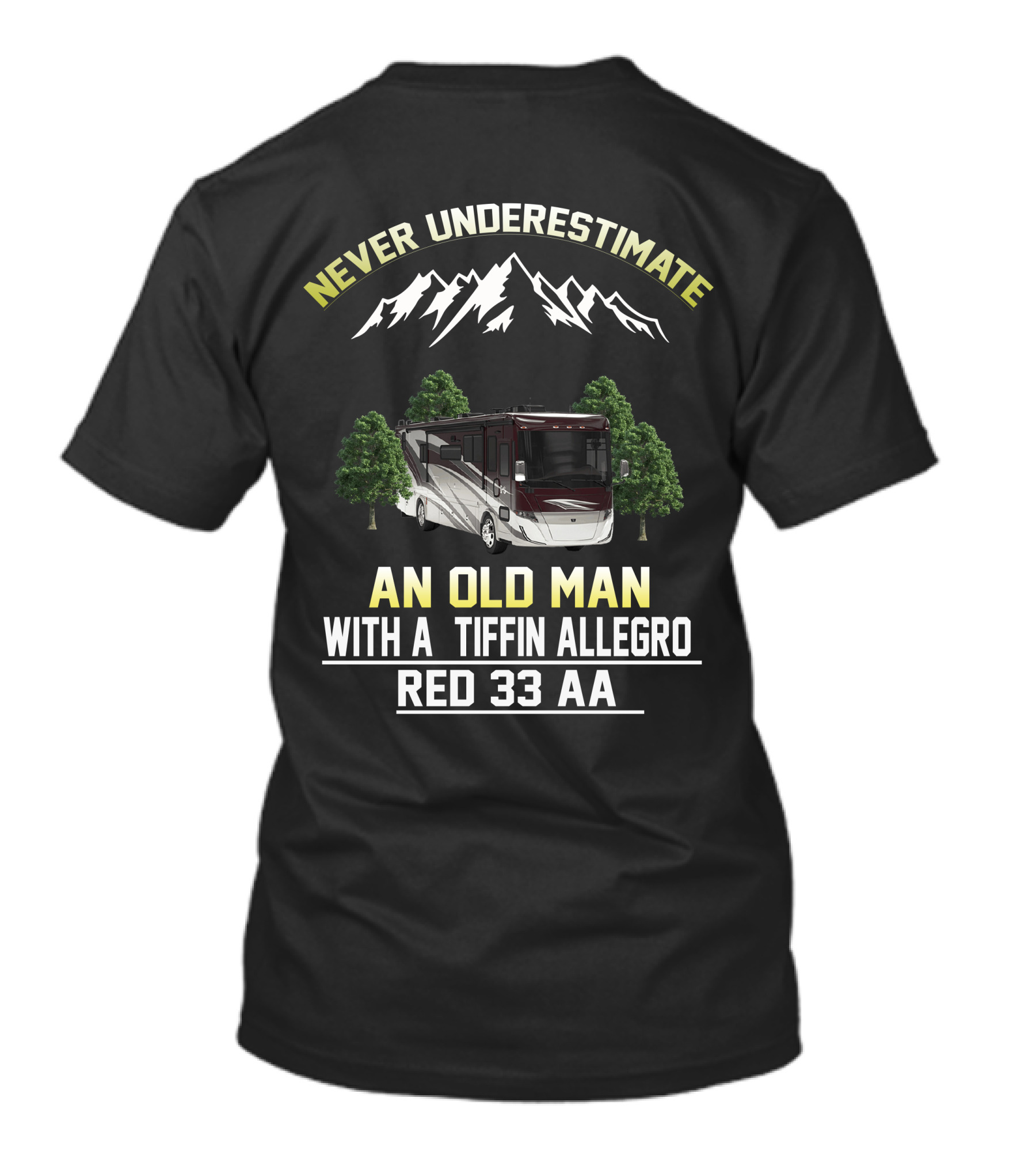 Never Underestimate An Old Man With A Tiffin Allegro Red 33 AA T-Shirt