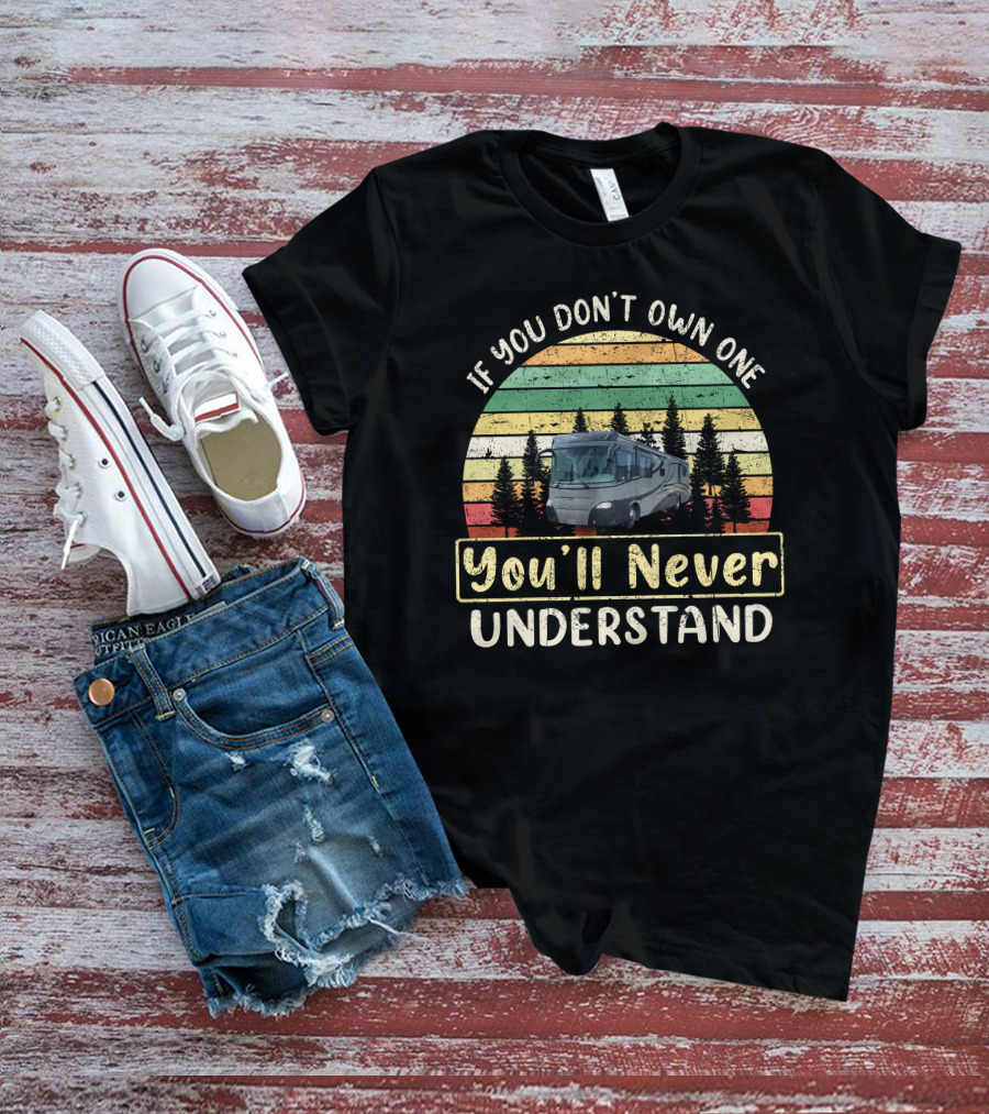 If You Don't Own One You'll Never Understand Gulfstream Motorcoach Vintage Sunset Forest T-Shirt
