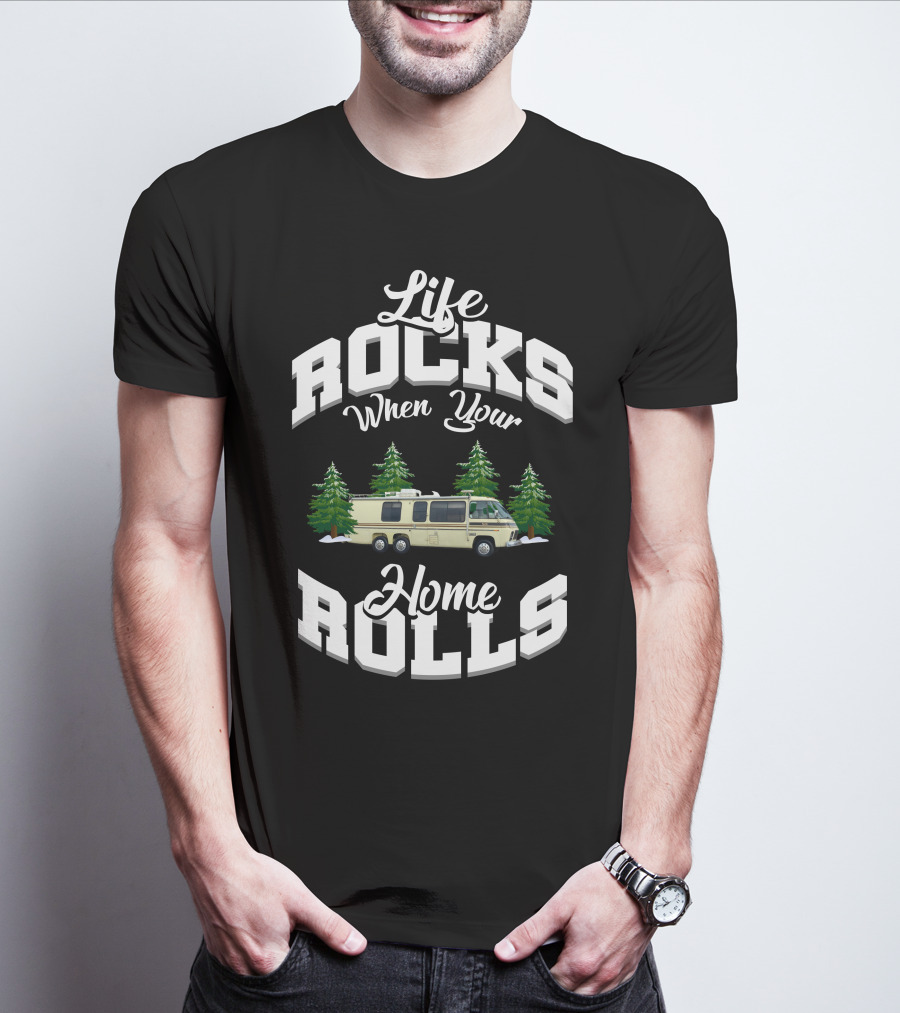 Life Rocks When Your Home Rolls GMC Motorhome Adventure T-Shirt