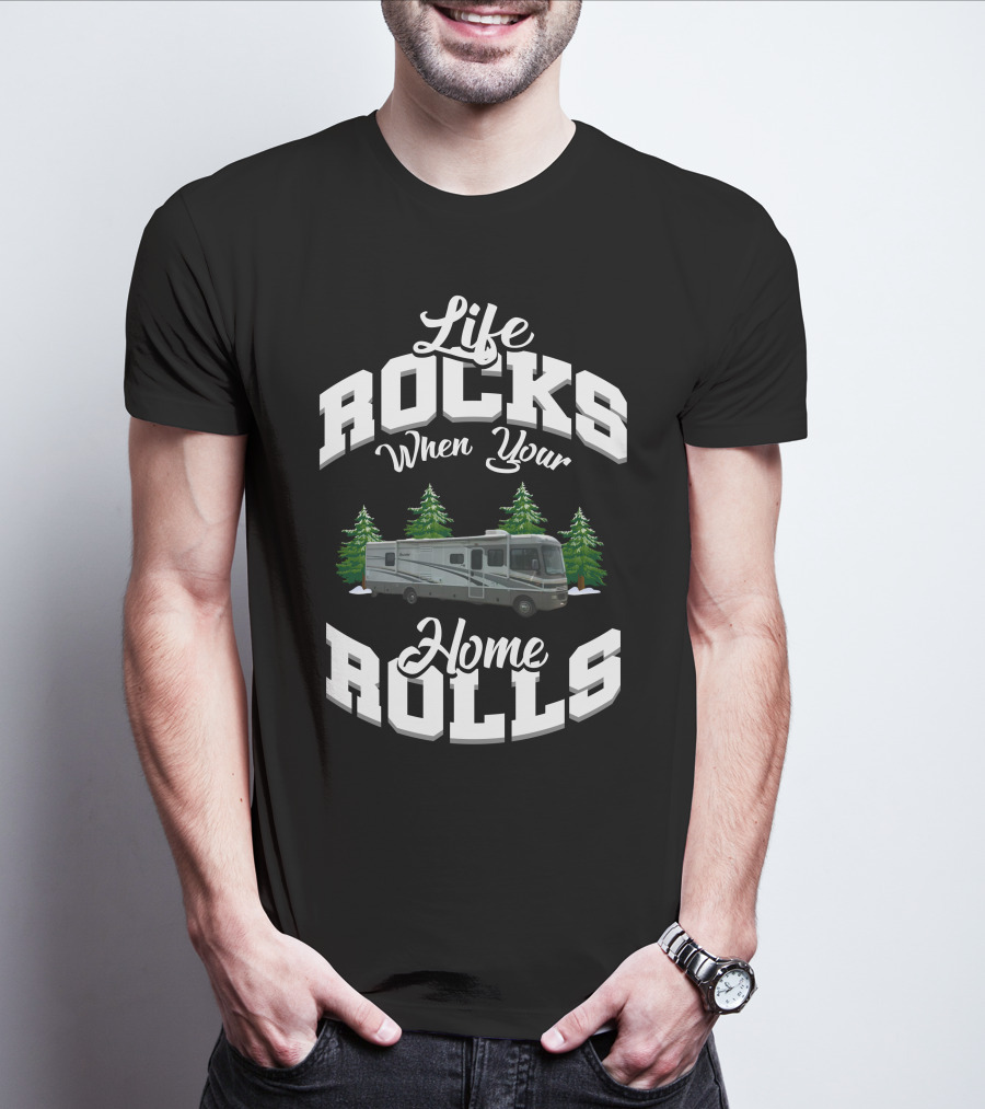 Life Rocks When Your Home Rolls Fleetwood Bounder T-Shirt