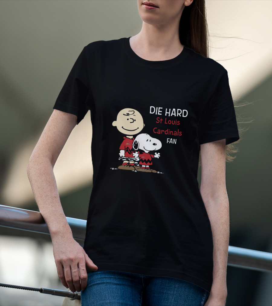 DIE HARD St Louis Cardinals Fan Snoopy And Charlie Brown T-Shirt