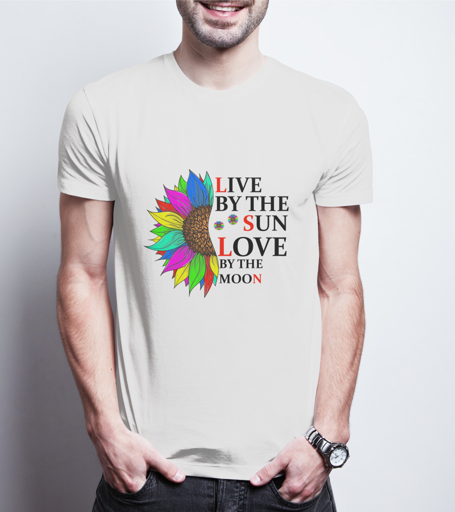 Live By The Sun Love By The Moon Sunflower Colorful T-Shirt
